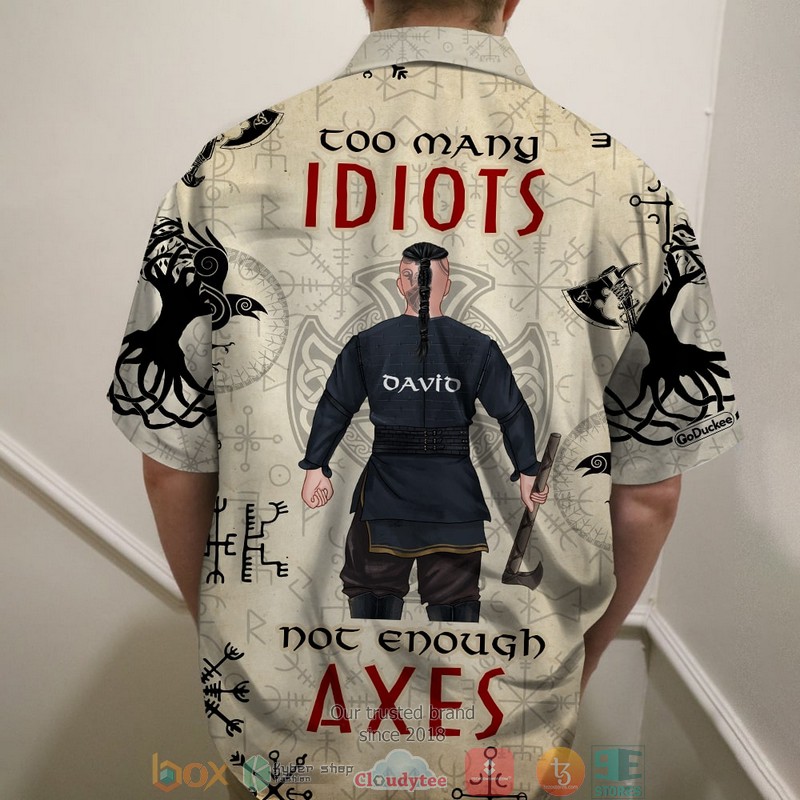 HOT Personalized Viking Too Many Idiots Not Enough Axes Hawaii Shirt word2