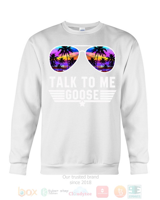 Talk To Me Goose Top Gun Hoodie, Shirt word3