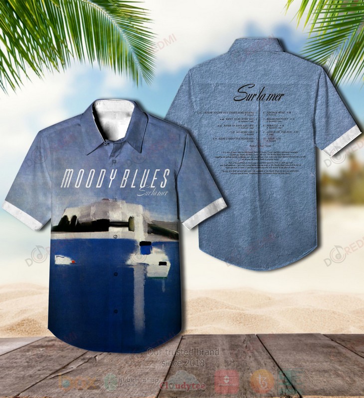 BEST The Moody Blues Sur la Mer Blue Album Aloha Hawaiian Shirt