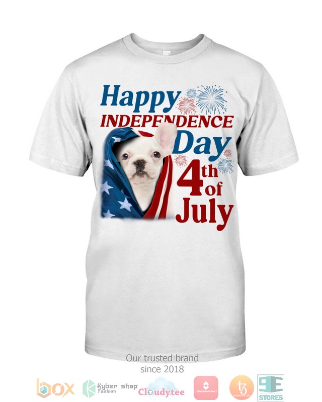 White French Bulldog Happy Independence Day 4th Of July Shirt, Hoodie word2