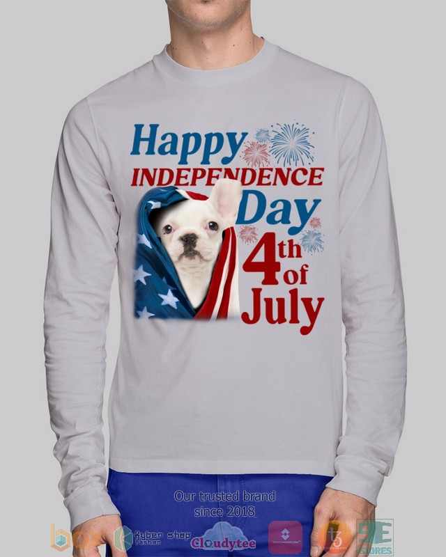 White French Bulldog Happy Independence Day 4th Of July Shirt, Hoodie word2