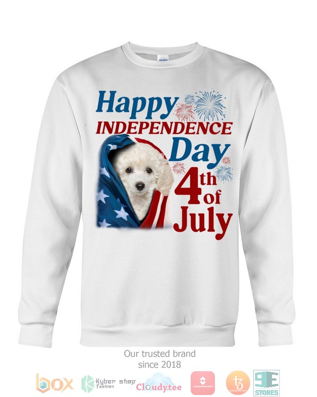 White Toy Poodle Happy Independence Day 4th Of July Shirt, Hoodie word1
