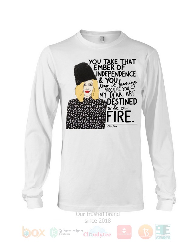 You Take That Ember of Independence and You Schitt's Creek Hoodie, Shirt word2