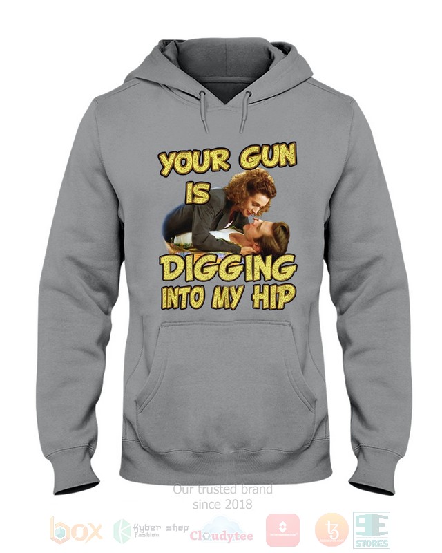 Your Gun Is Digging Into My Hip Ace Ventura Hoodie, Shirt word1