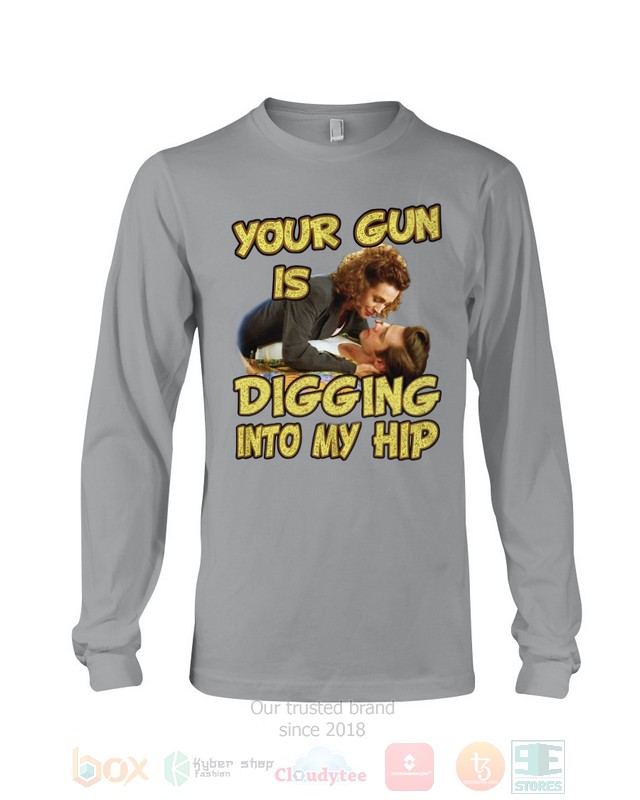 Your Gun Is Digging Into My Hip Ace Ventura Hoodie, Shirt word1