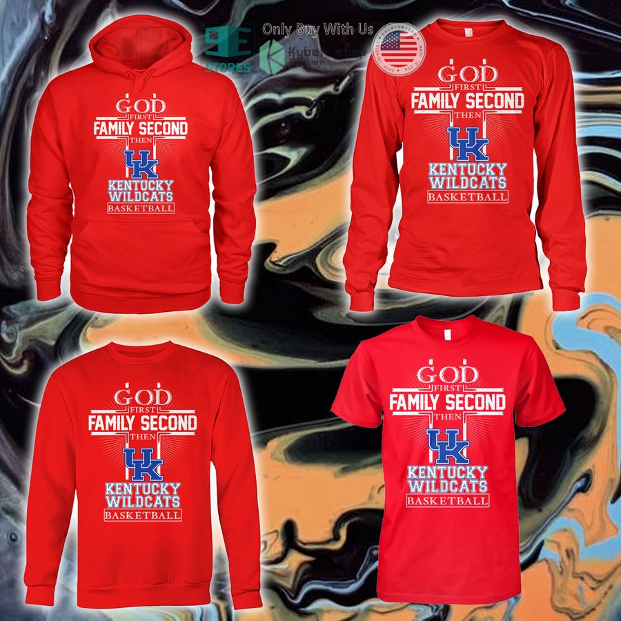 NEW God First Family Second Then Kentucky Wildcats Basketball Hoodie, Shirt 4 god first family second then kentucky wildcats basketball shirt hoodie 4 41799