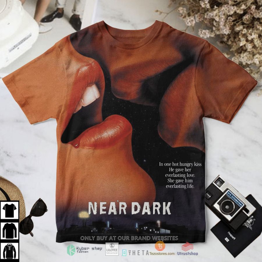 near dark in one hot hungry kiss t shirt 1 77428