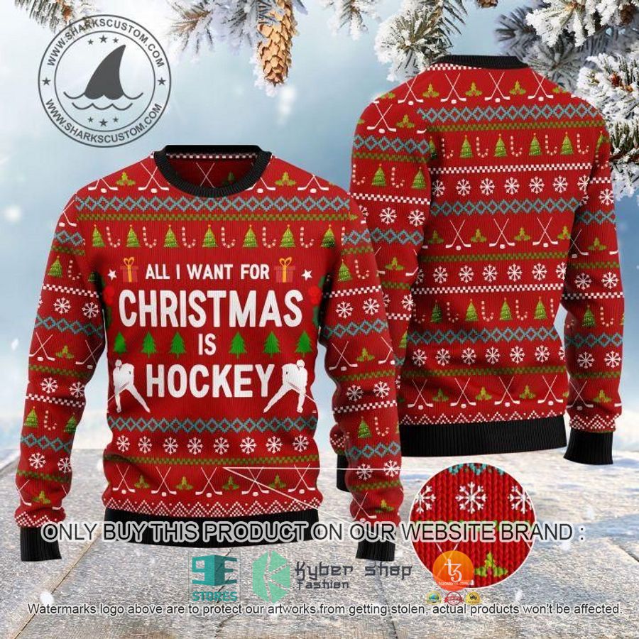 all i want for christmas is hockey ugly christmas sweater 1 11300