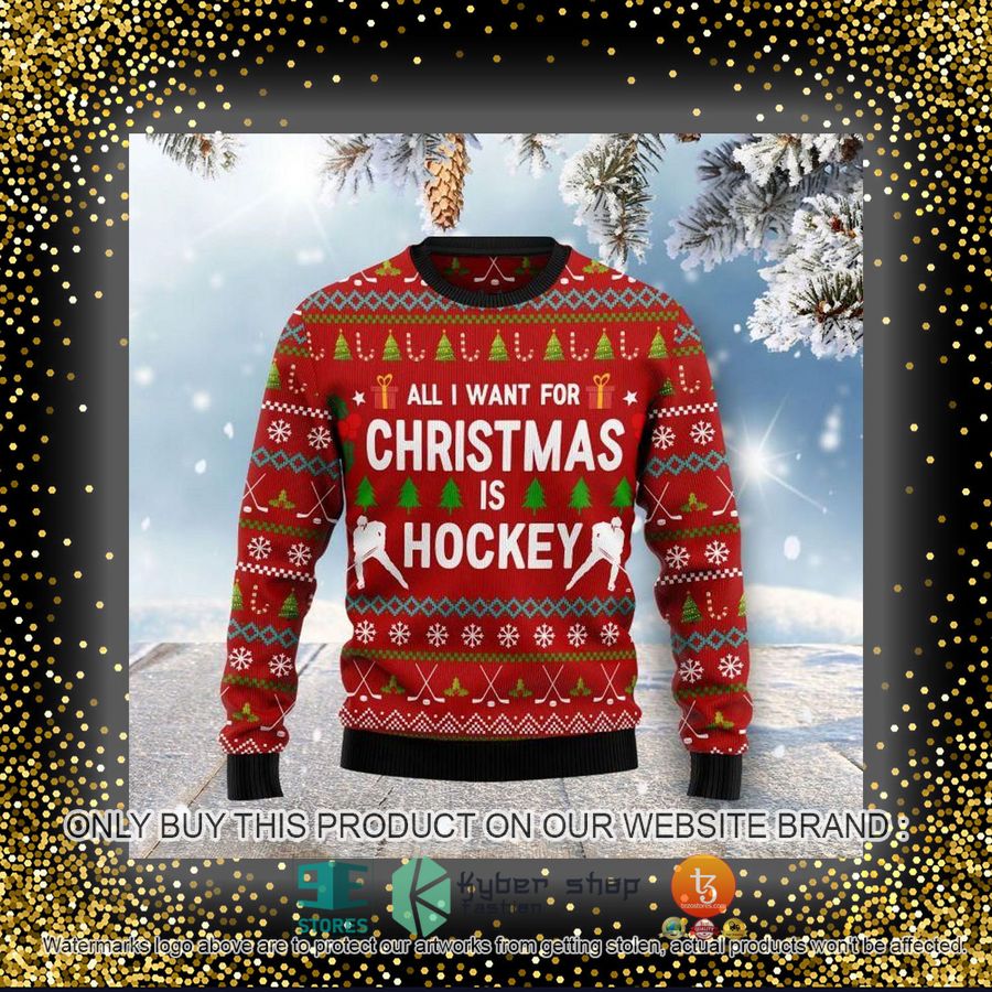 HOT All I Want For Christmas Is Hockey Ugly Christmas Sweater 8 all i want for christmas is hockey ugly christmas sweater 8 59676