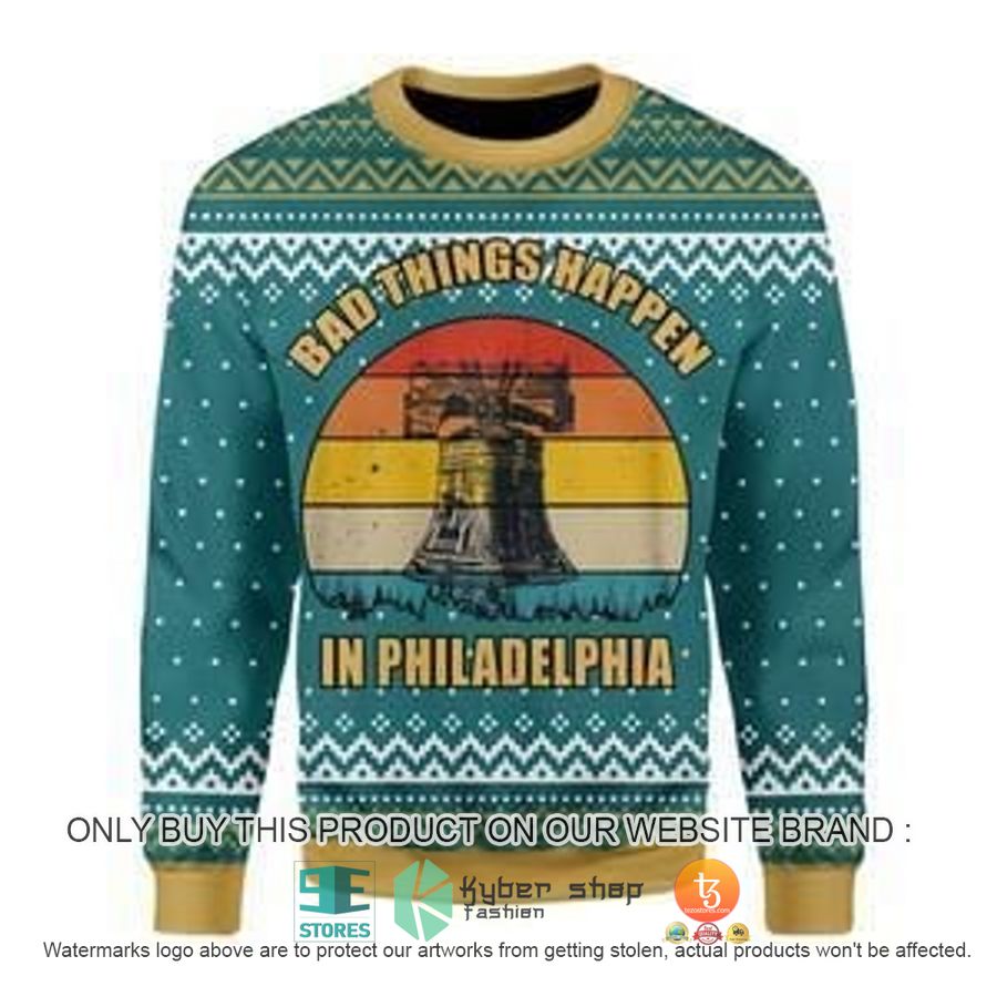 bad things happen in philadelphia christmas ugly sweater 1 52153