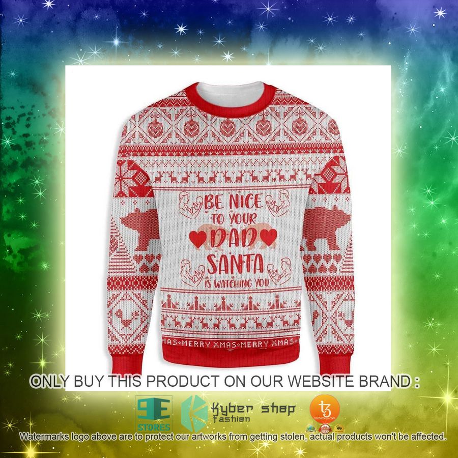 NEW Be Nice To Your Dad Seamless Pattern With Polar Bear Christmas Sweatshirt, Sweater 3 be nice to your dad seamless pattern with polar bear christmas ugly sweater 3 81028