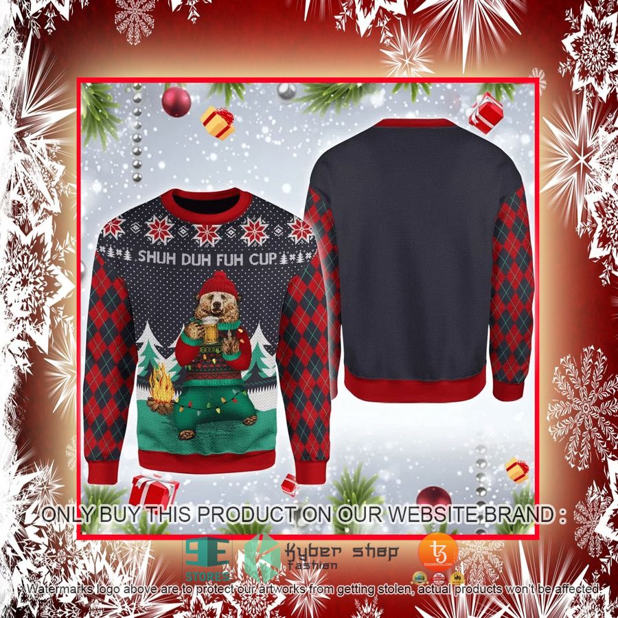 NEW Bear Shuh Duh Fuh Cup Beer Christmas Sweatshirt, Sweater 2 bear shuh duh fuh cup beer christmas ugly sweater 2 68629