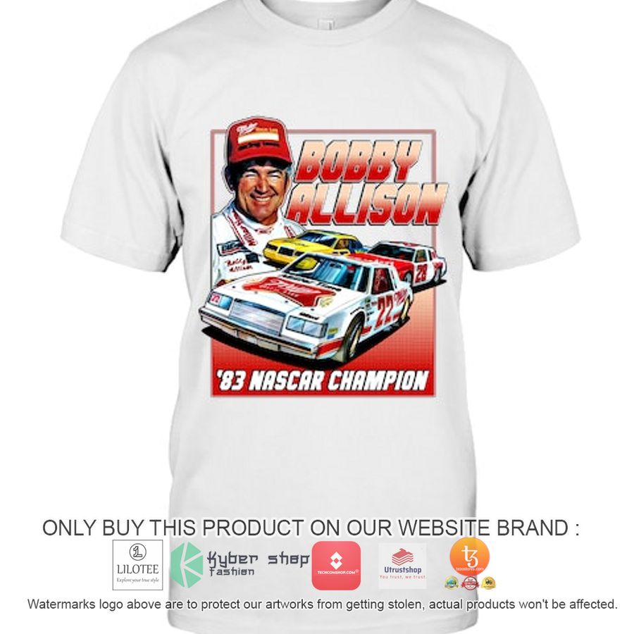 bobby allison 83 nascar champion 2d shirt hoodie 1 84098