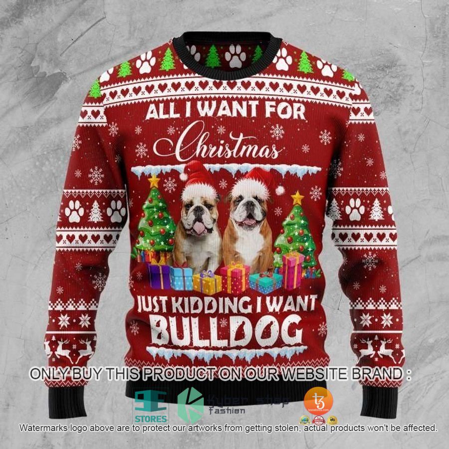 NEW Bulldog Is All I Want For Xmas Christmas Sweatshirt, Sweater 9 bulldog is all i want for xmas christmas ugly sweater 1 89238