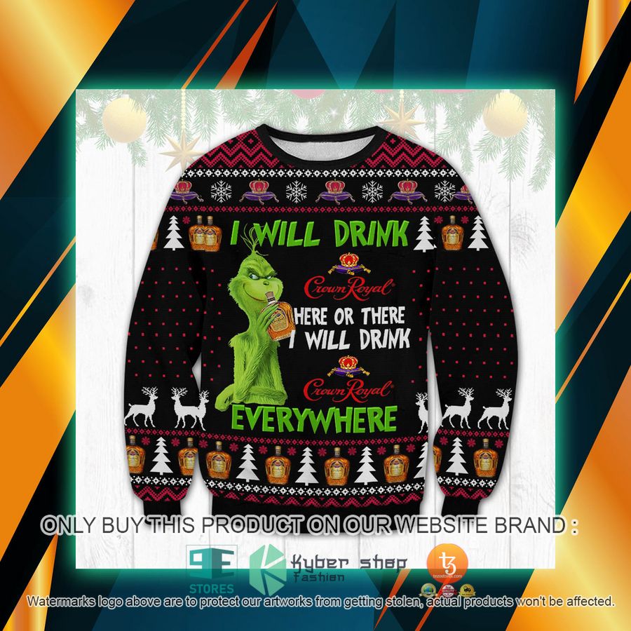 crown royal grinch here or there i will drink ugly sweater 1 68675