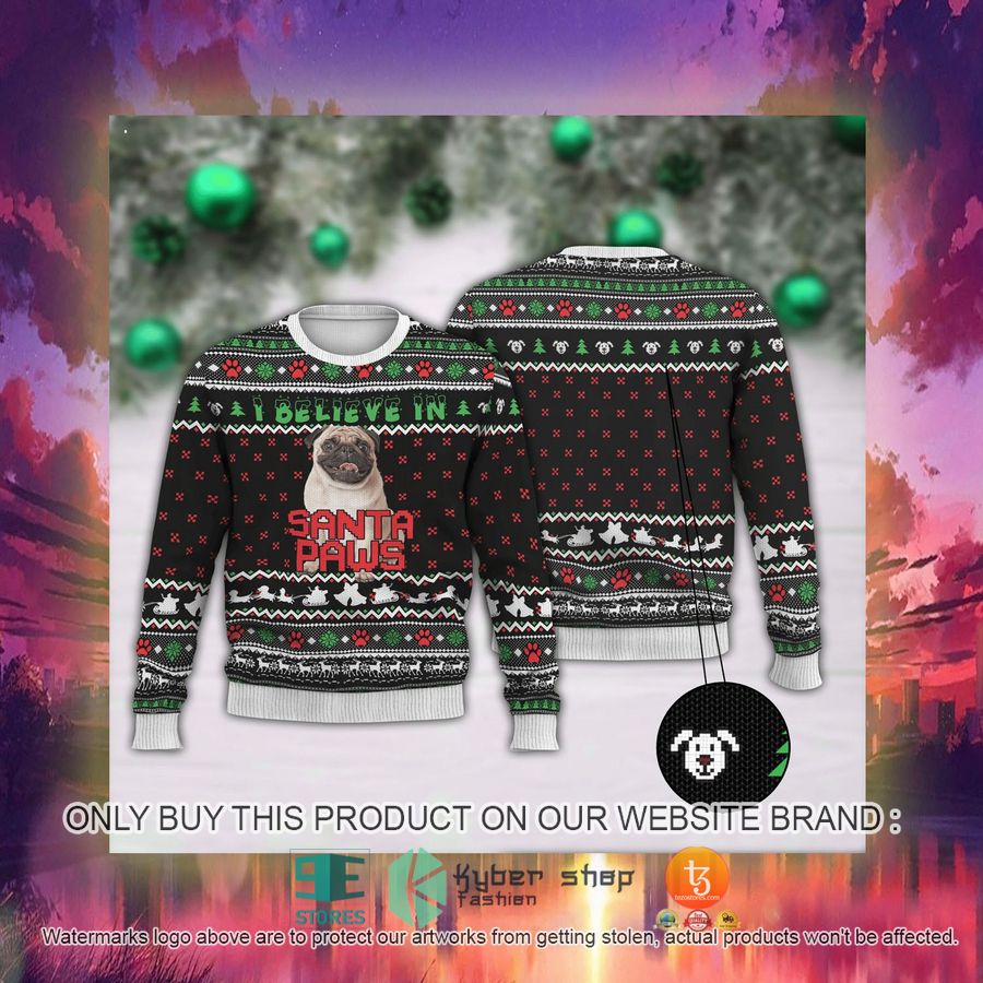 HOT I Believe In Santa Paws Black Ugly Christmas Sweater 3 i believe in santa paws black ugly christmas sweater 3 35229