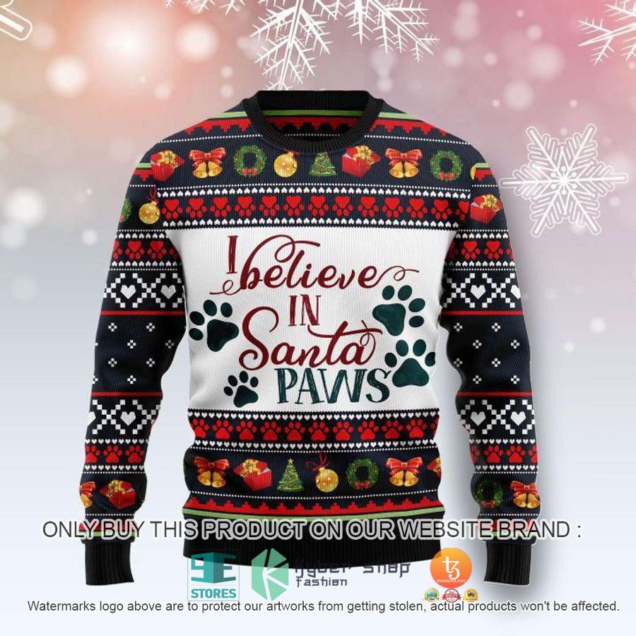 i believe in santa paws ugly christmas sweater 1 25731