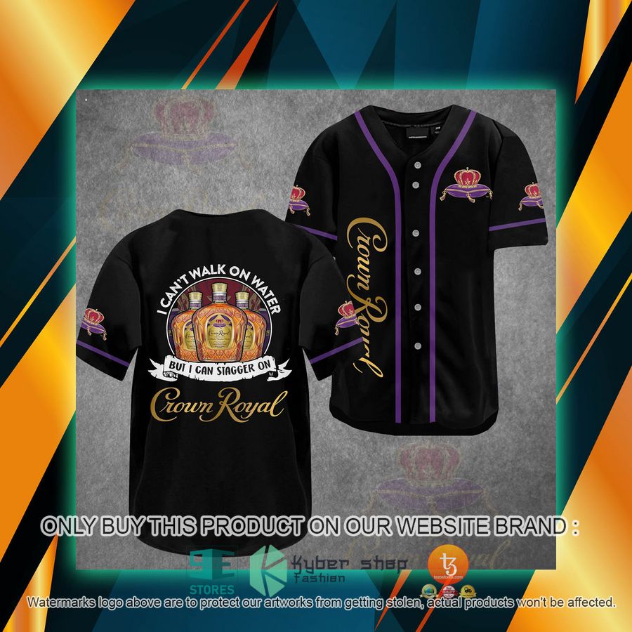i cant walk on water but i can stagger on crown royal baseball jersey 1 60720