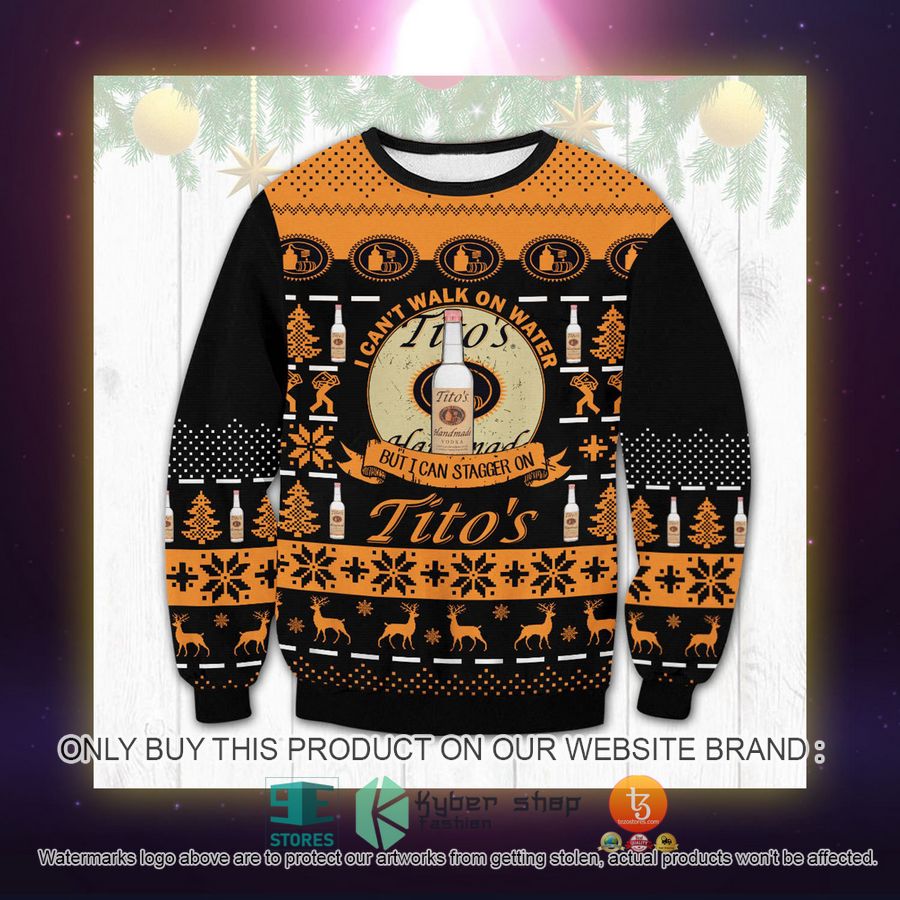 NEW I Can't Walk On Water But I Can Stagger On On Tito's Sweatshirt, Sweater 2 i cant walk on water but i can stagger on on titos ugly sweater 2 84845