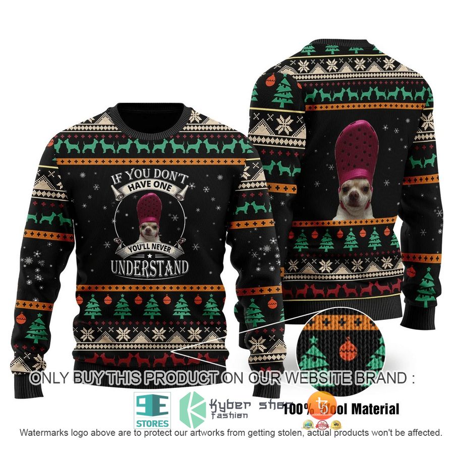 HOT If You Don't Have One You'll Never Understand Ugly Christmas Sweater 1 if you dont have one youll never understand ugly christmas sweater 1 79940