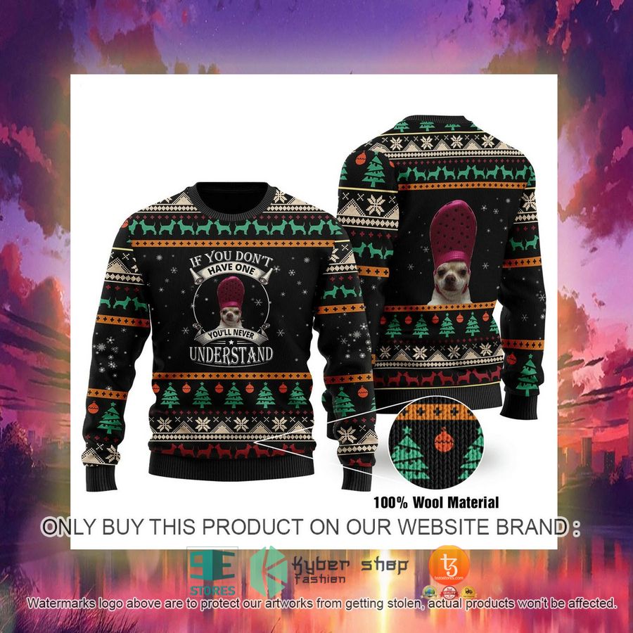 HOT If You Don't Have One You'll Never Understand Ugly Christmas Sweater 3 if you dont have one youll never understand ugly christmas sweater 3 75013