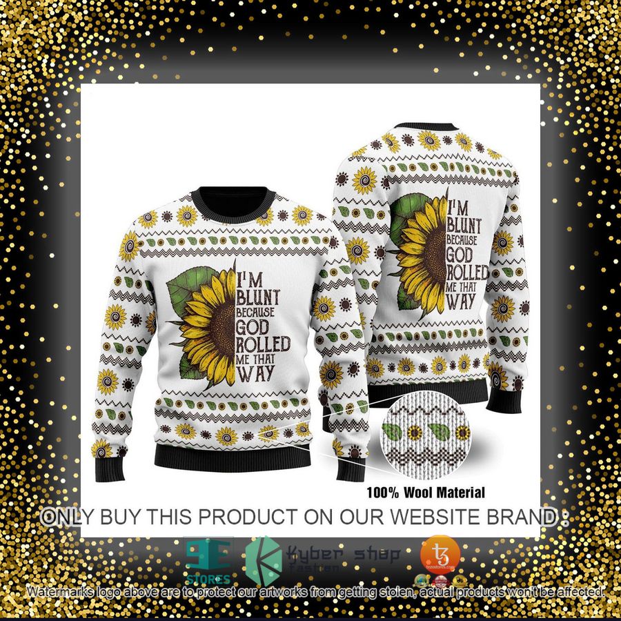 HOT I'm Blunt Because God Rolled Me That Way Ugly Christmas Sweater 4 im blunt because god rolled me that way ugly christmas sweater 4 63180