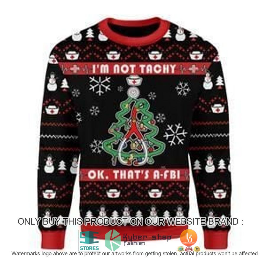 HOT I'm Not Tachy Funny Nurse Ugly Christmas Sweater 8 im not tachy funny nurse ugly christmas sweater 1 61078