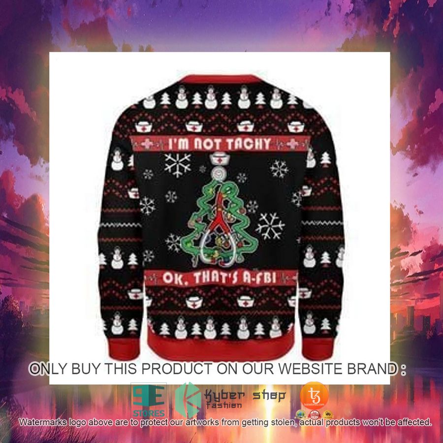 HOT I'm Not Tachy Funny Nurse Ugly Christmas Sweater 6 im not tachy funny nurse ugly christmas sweater 6 9567
