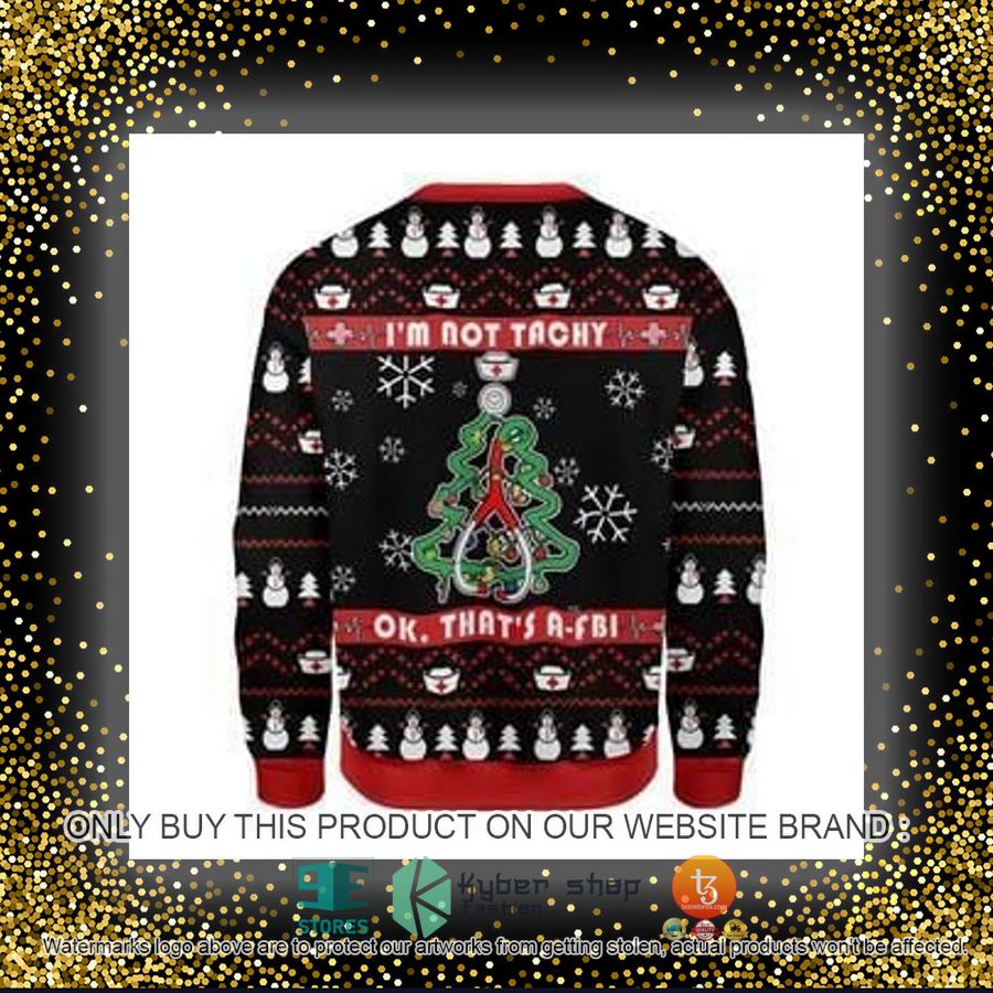 HOT I'm Not Tachy Funny Nurse Ugly Christmas Sweater 8 im not tachy funny nurse ugly christmas sweater 8 6442