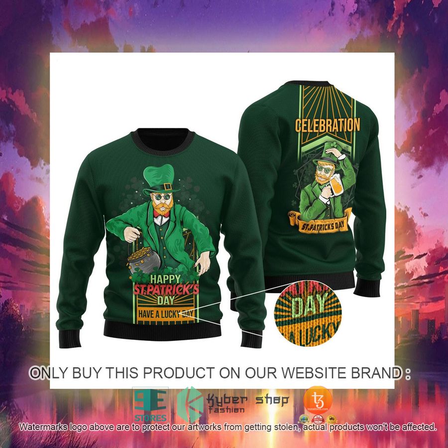 HOT Irish Saint Patrick Day Have a lucky day Ugly Christmas Sweater 3 irish saint patrick day have a lucky day ugly christmas sweater 3 83681