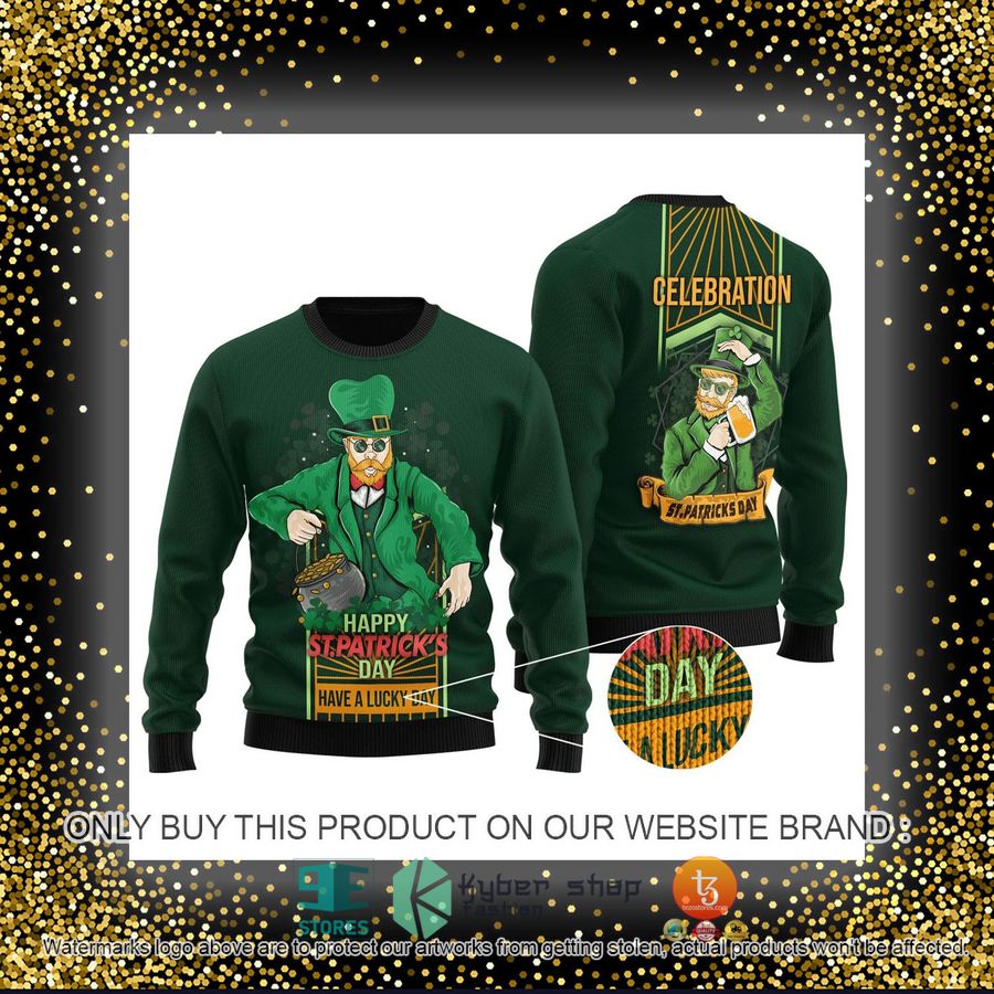 HOT Irish Saint Patrick Day Have a lucky day Ugly Christmas Sweater 4 irish saint patrick day have a lucky day ugly christmas sweater 4 15835