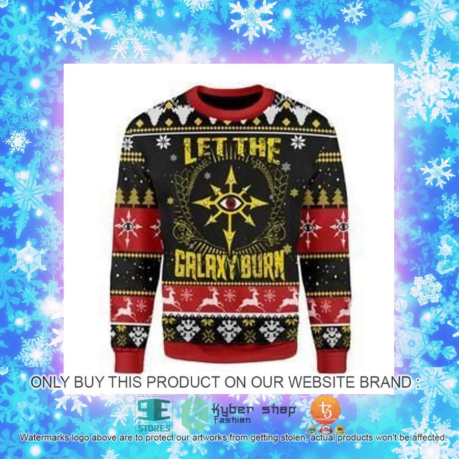 NEW Let The Galaxy Burn Christmas Sweatshirt, Sweater 7 let the galaxy burn christmas ugly sweater 7 41851