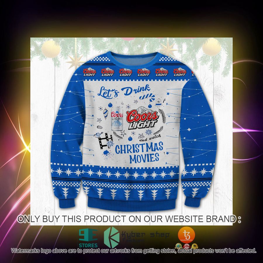 HOT Let's Drink Coors Light Christmas Movies Christmas Sweater 2 lets drink coors light christmas movies ugly christmas sweater 2 68405