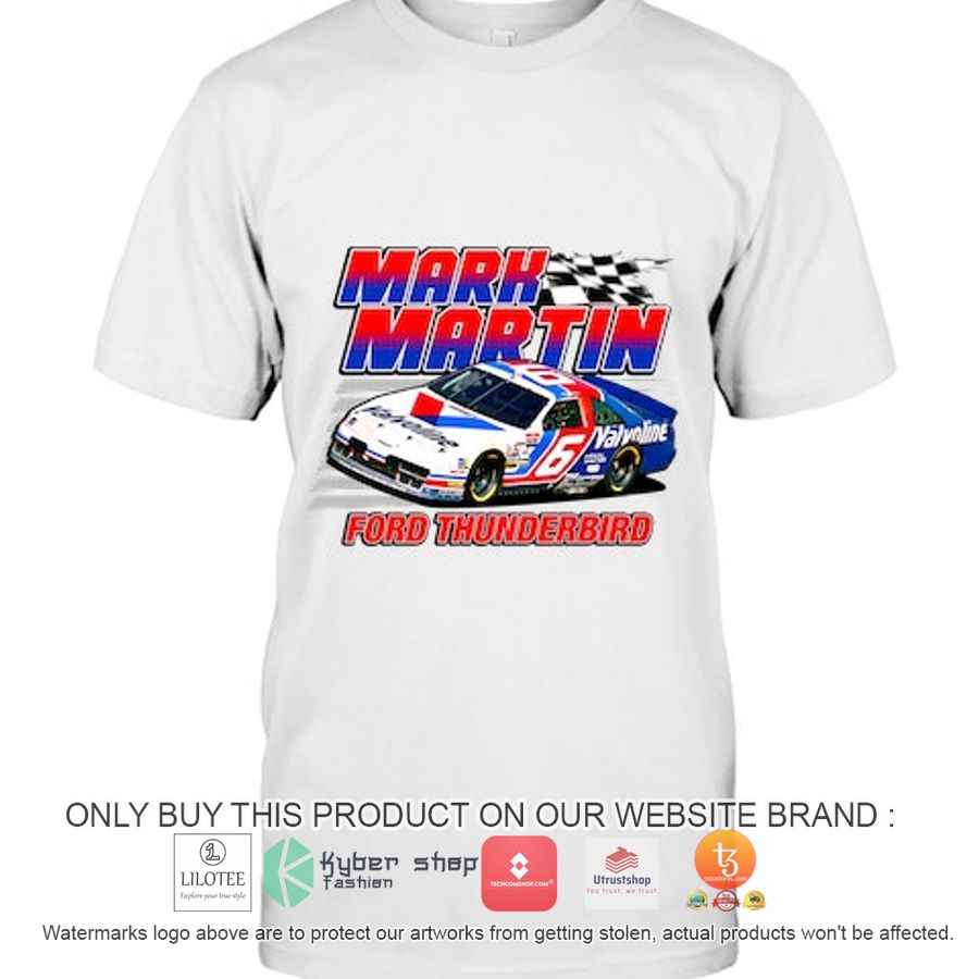 mark martin ford thunderbird 2d shirt hoodie 2 43523