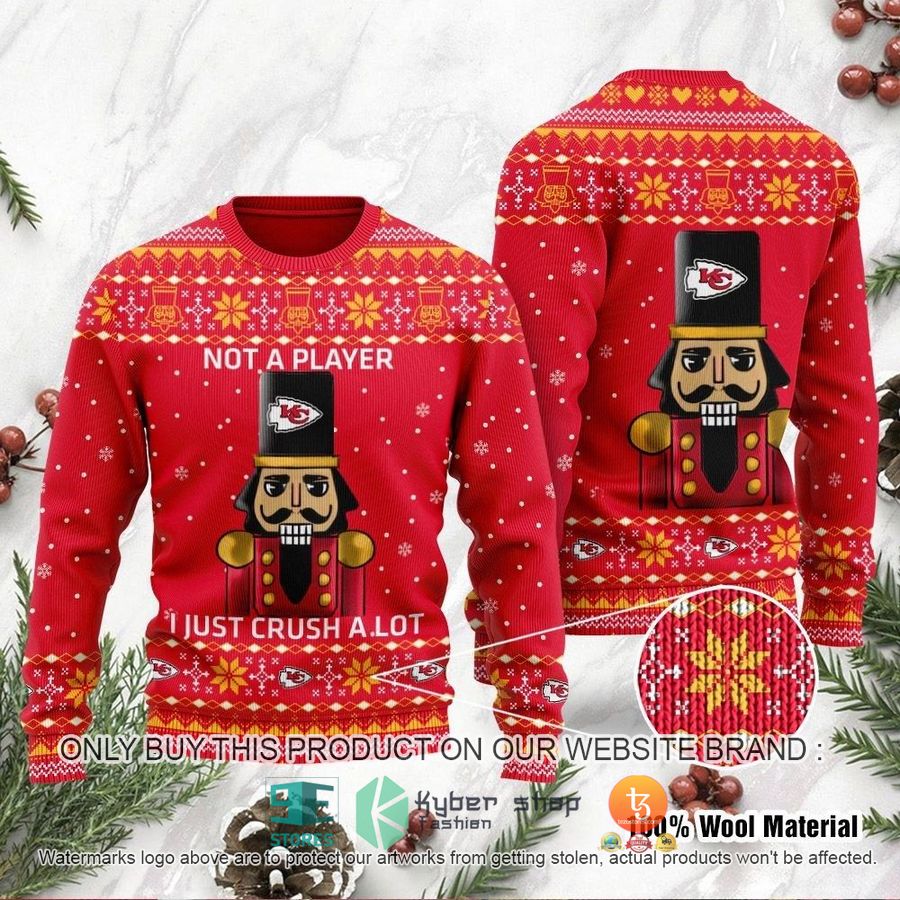 nfl kansas city chiefs i am not a player i just crush alot ugly christmas sweater 1 53509