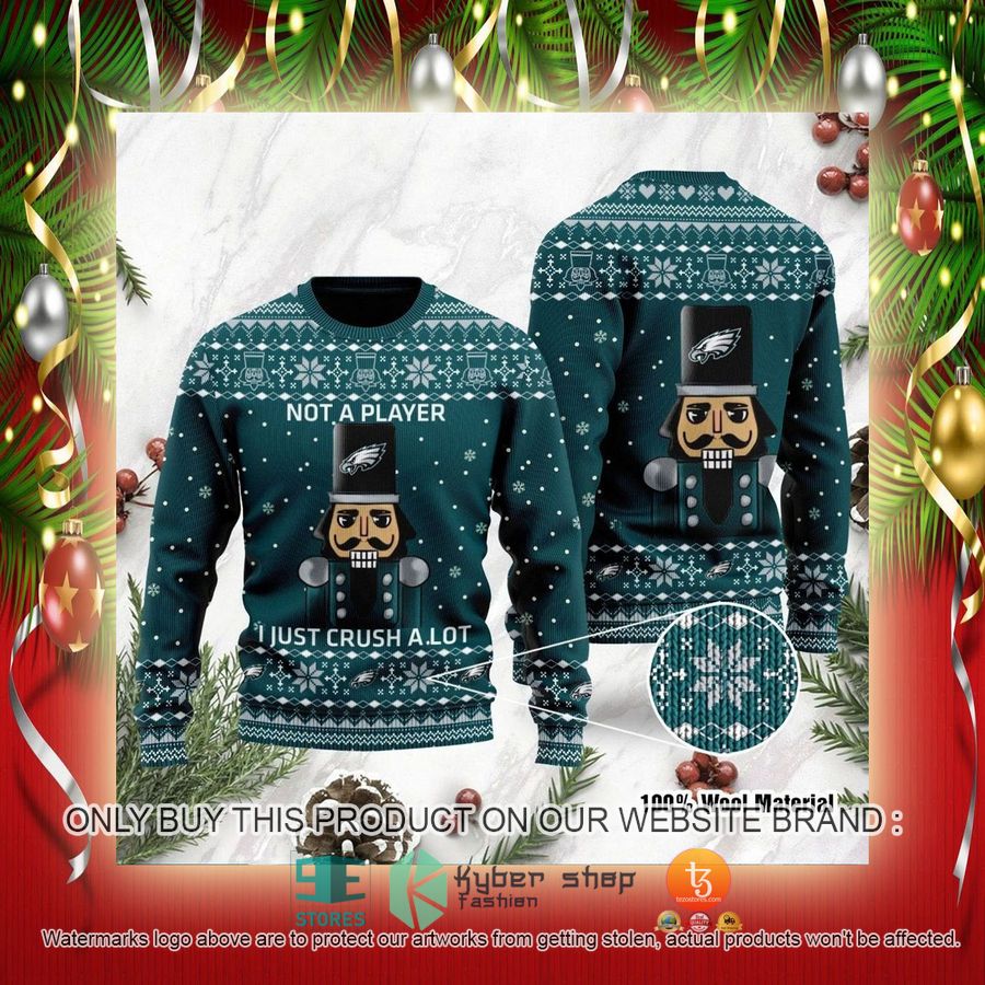 NEW Philadelphia Eagles I Am Not A Player I Just Crush Alot Sweatshirt 2 nfl philadelphia eagles i am not a player i just crush alot ugly christmas sweater 2 44228