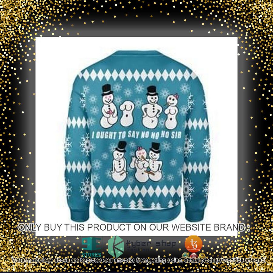 HOT Ought To Say No No No Sir Ugly Christmas Sweater 8 ought to say no no no sir ugly christmas sweater 8 46524
