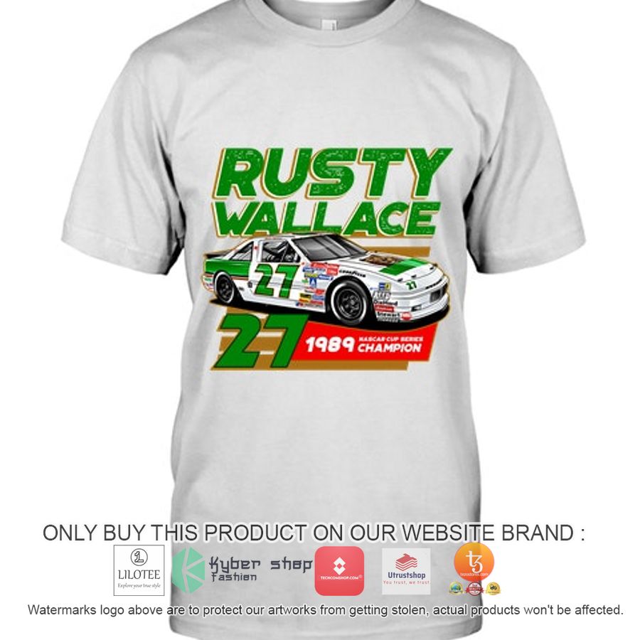 HOT Rusty Wallace 27 1989 Champion 2D Hoodie, Shirt 3 rusty wallace 27 1989 champion 2d shirt hoodie 3 34215