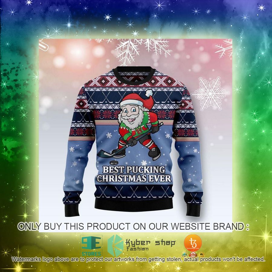 NEW Santa Hockey Best Pucking Christmas Ever Sweatshirt, Sweater 3 santa hockey best pucking christmas ever ugly sweater 3 49018