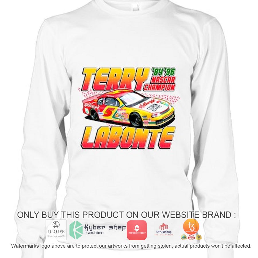 HOT Terry Labonte 84 96 Nascar Champion 2D Hoodie, Shirt 3 terry labonte 84 96 nascar champion 2d shirt hoodie 3 78469