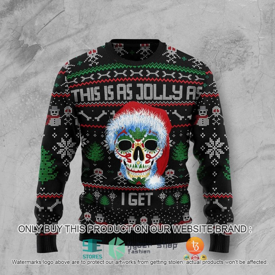 NEW This Is As Jolly As I Get Christmas Sweatshirt, Sweater 9 this is as jolly as i get christmas ugly sweater 1 46855