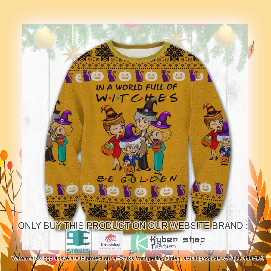 NEW Friends The Golden Girls In A World Full Of Witches Be Golden Ugly Sweater 8 friends the golden girls in a world full of witches be golden ugly christmas sweater 8 5309