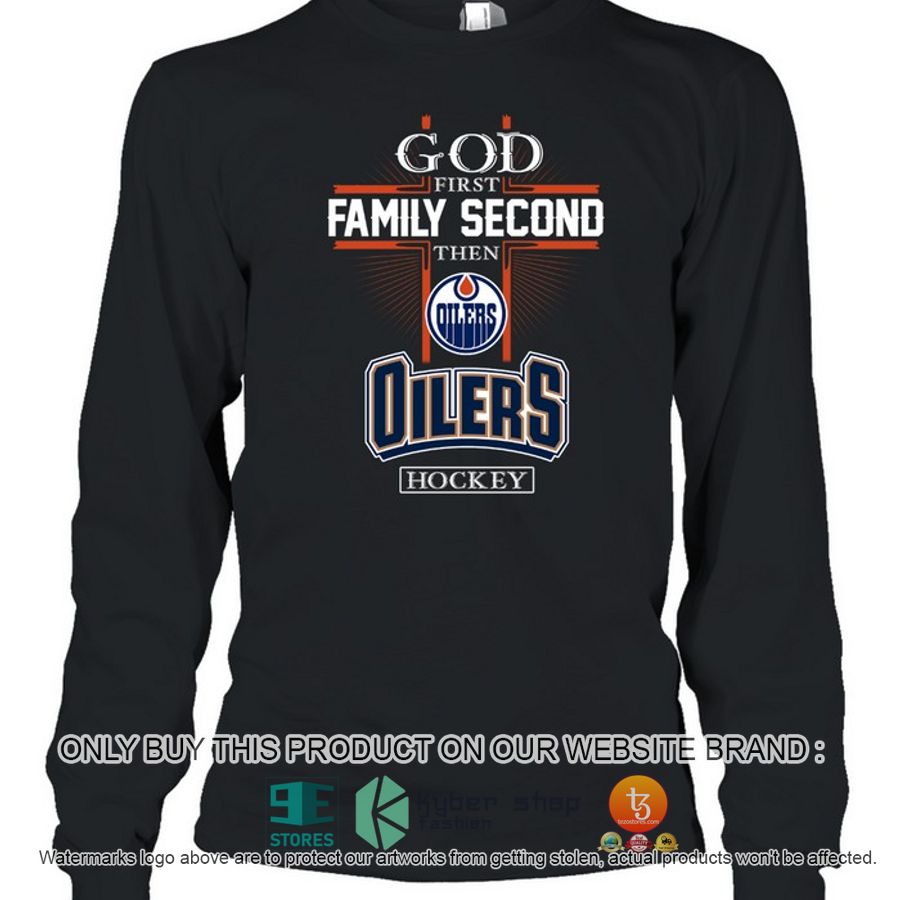 HOT God first Family Second Then Edmonton Oilers Hockey 2D Shirt, Hoodie 4 god first family second then edmonton oilers hockey 2d shirt hoodie 4 98104