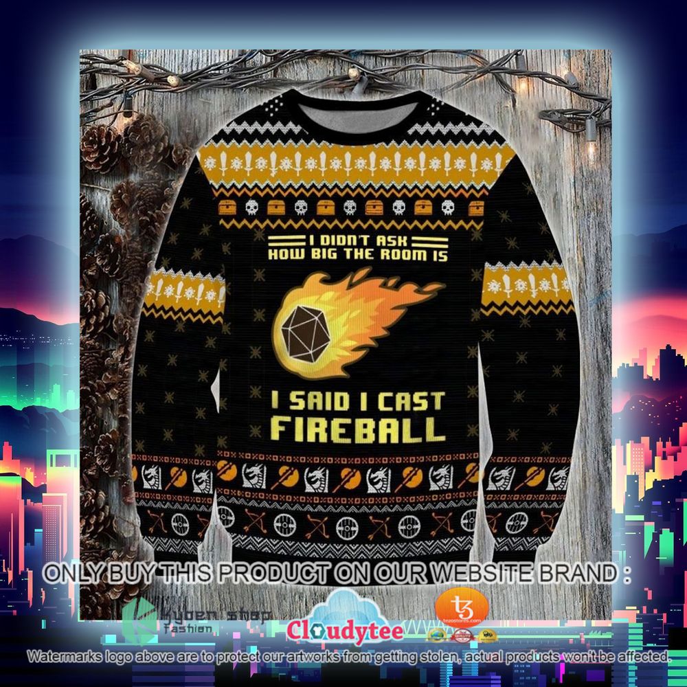 I Didn't Ash How Big the Room is I Said I Cast Fireball Ugly Sweater 4 i didnt ash how big the room is i said i cast fireball ugly sweater 4 40335