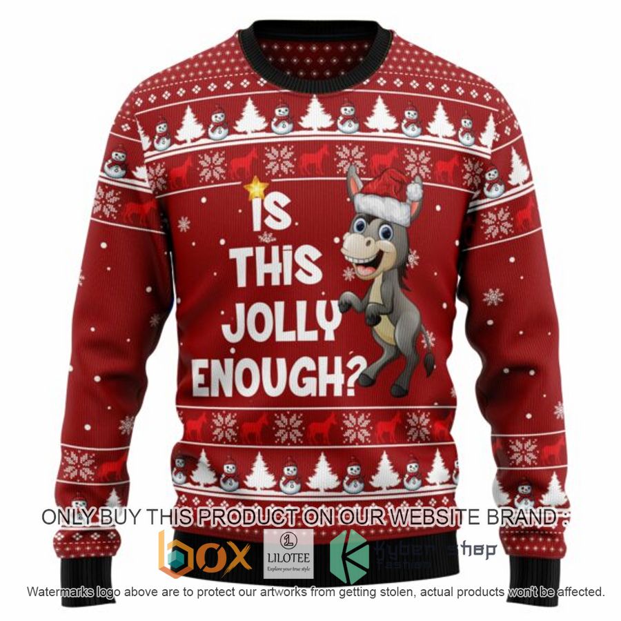 is this jolly enough donkey ugly christmas sweatshirt 1 44302
