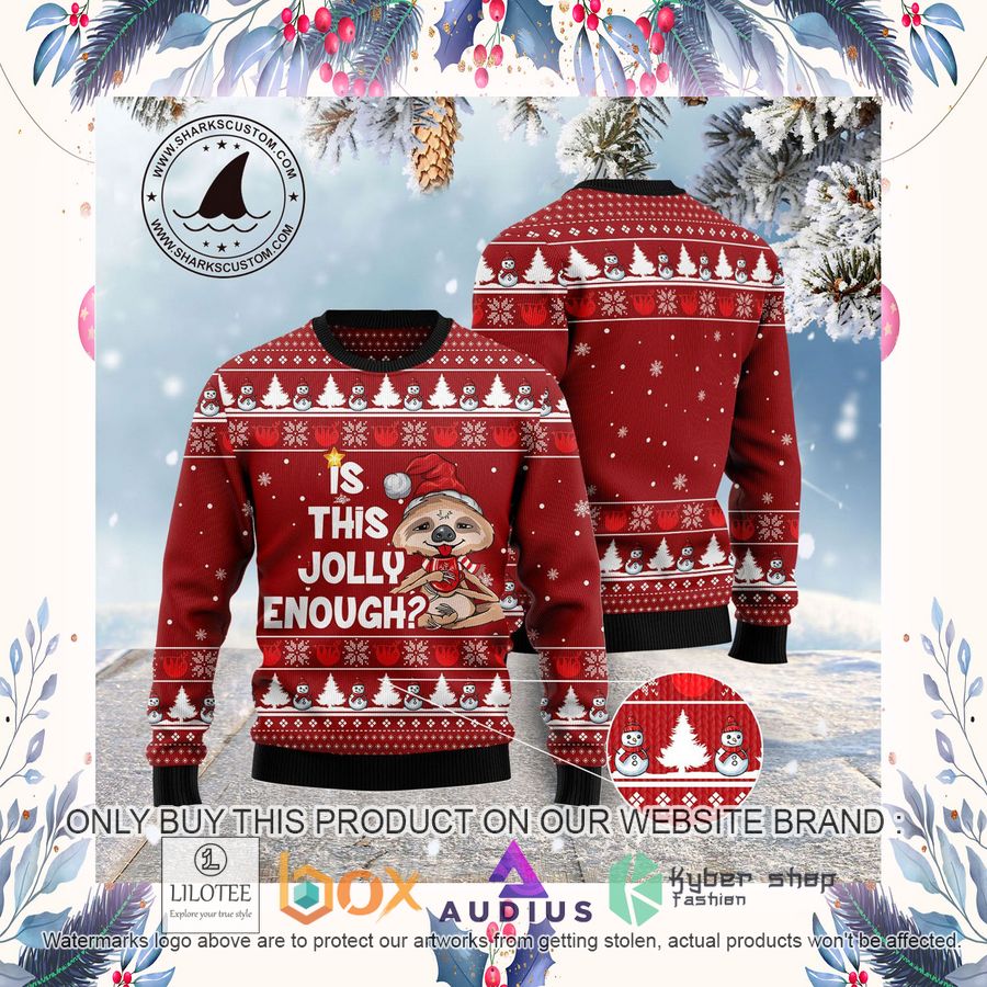 Is This Jolly Enough Sloth Ugly Christmas Sweater 12 is this jolly enough sloth ugly christmas sweater 12 34848