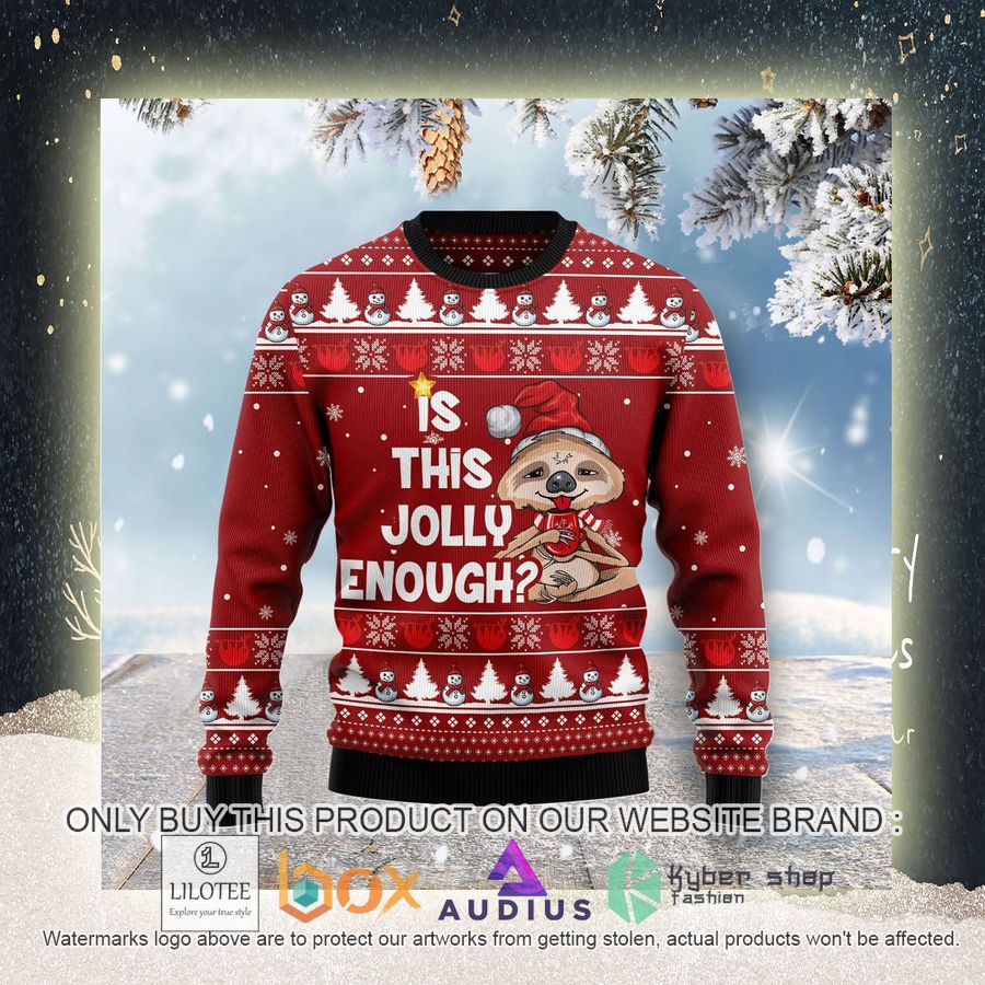 Is This Jolly Enough Sloth Ugly Christmas Sweater 4 is this jolly enough sloth ugly christmas sweater 4 59513
