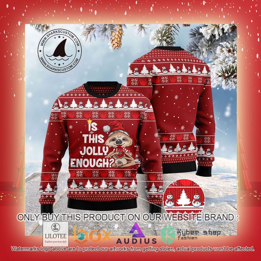 Is This Jolly Enough Sloth Ugly Christmas Sweater 9 is this jolly enough sloth ugly christmas sweater 9 24969