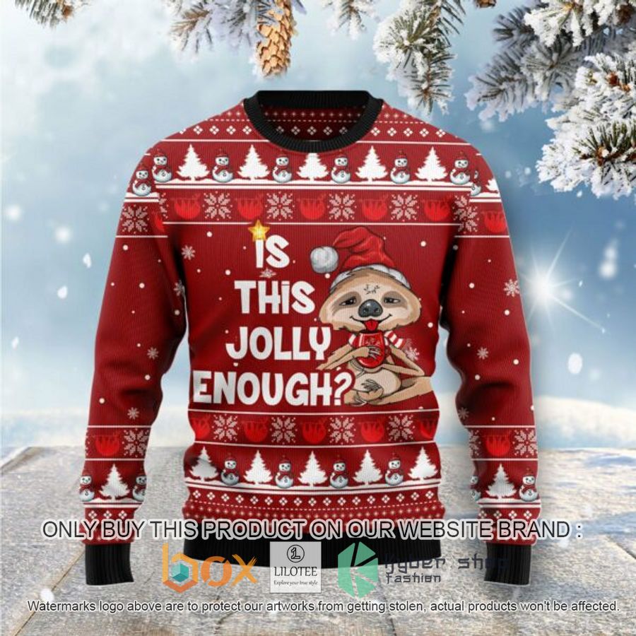 is this jolly enough sloth ugly christmas sweatshirt 1 18059