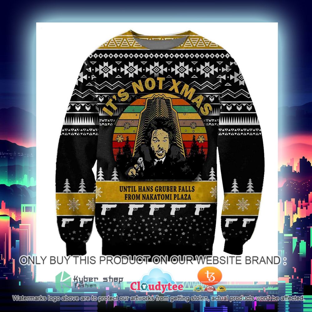 It's Not Xmas Until Hans Gruber Falls From Nakatomi Plaza Ugly Sweater 4 its not xmas until hans gruber falls from nakatomi plaza ugly sweater 4 71598